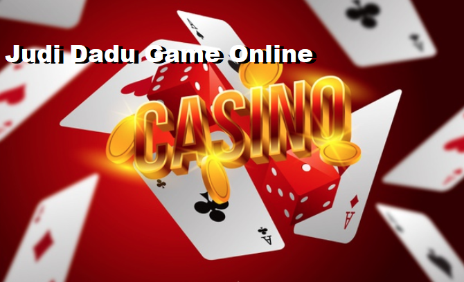 Judi Dadu Game Online