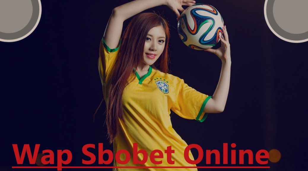 MANFAAT TERBESAR JUDI BOLA SBOBET